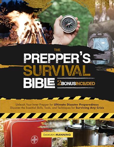 The Preppers Survival Bible Unleash Your Inner Prepper For Ultimate