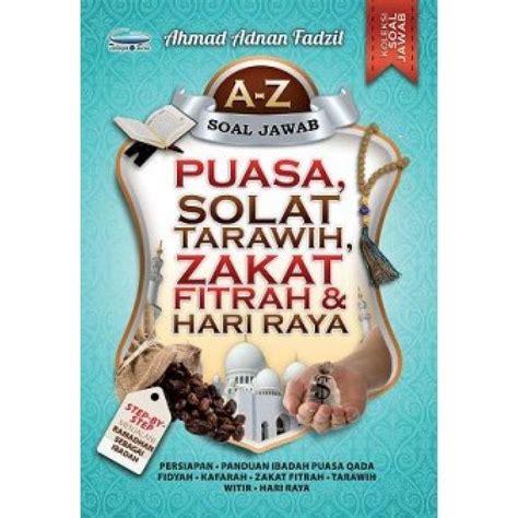 A Z Soal Jawab Puasa Solat Tarawih Zakat Fitrah Hari Raya Telaga