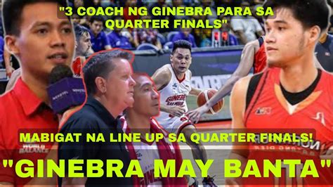 Ginebra Malakas Laban Coach Ng Ginebra Para Sa Quarter Finals St