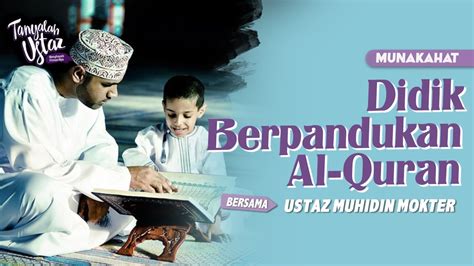 FULL Tanyalah Ustaz 2023 Munakahat Didik Berpandukan Al Quran