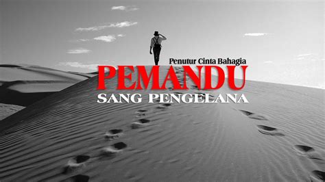 Penutur Cinta Bahagia Pemandu Sang Pengelana Youtube