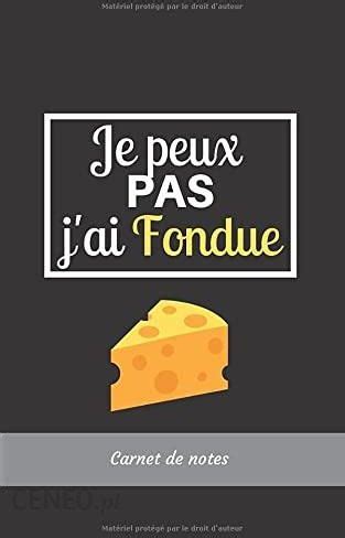 Je peux pas j ai Fondue Carnet de Notes Journal Cahier ligné de 112