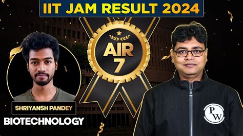 Iit Jam 2024 Topper Interview Meet Iit Jam Biotechnology 2024 Air 7