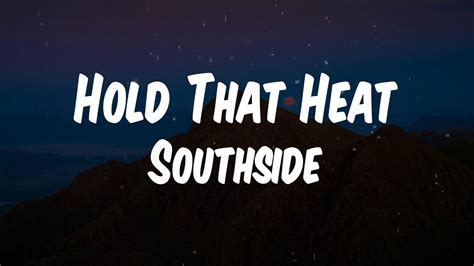 Southside Hold That Heat Feat Travis Scott Lyric Video YouTube