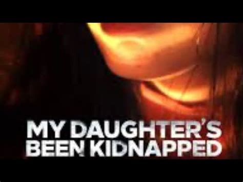 My Daughter Been Kidnapped New Lifetime Movie Lmn New Based On A