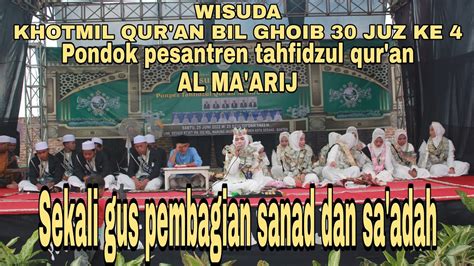 Wisuda Khotmil Qur An Juz Bil Ghoib Ke Pptq Al Ma Arij Serang