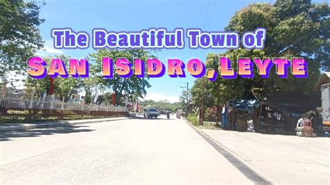 Driving Around The Beautiful Town Of San Isidro Leyte Youtube