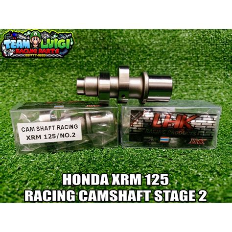 LHK HONDA XRM 125 RACING CAMSHAFT STAGE 2 Shopee Philippines