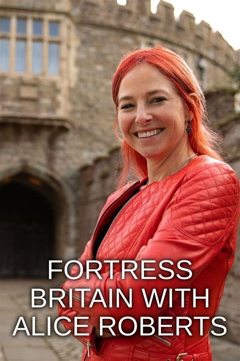 Fortress Britain with Alice Roberts | TVmaze