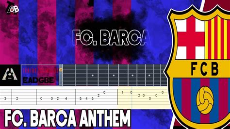 Fc Barcelona Anthem Guitar Tutorial Youtube