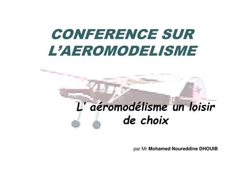 PPT CONFERENCE SUR LAEROMODELISME PowerPoint Presentation Free