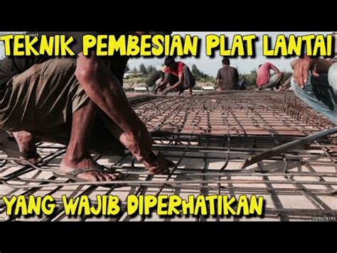 Pekerjaan Pembesian Plat Lantai Pada Bangunan Bertingkat YouTube