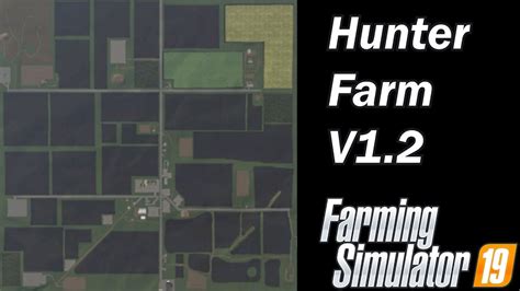 Farming Simulator 19 Map First Impression Hunter Farm Youtube