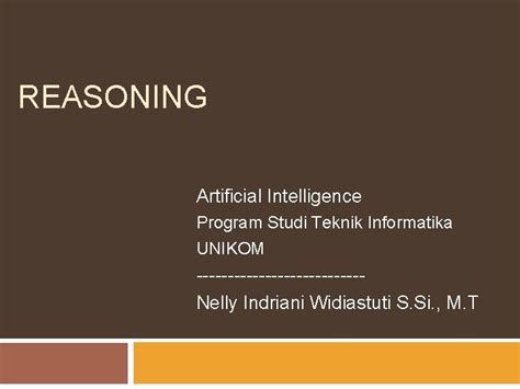 Reasoning Artificial Intelligence Program Studi Teknik Informatika Unikom