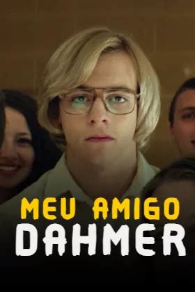 Assistir Meu Amigo Dahmer O Despertar De Um Assassino Online Dublado