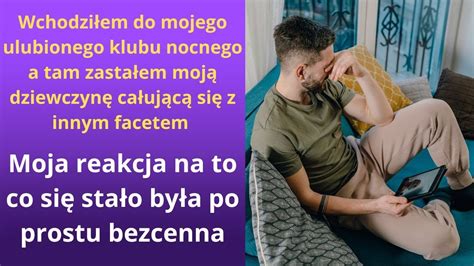 Wchodzi Em Do Mojego Ulubionego Klubu Nocnego A Tam Zasta Em Moj