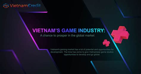 Vietnam’s game industry: A chance to prosper in the global market
