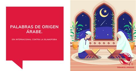 Palabras De Origen Rabe Dia Internacional Contra La Islamofobia