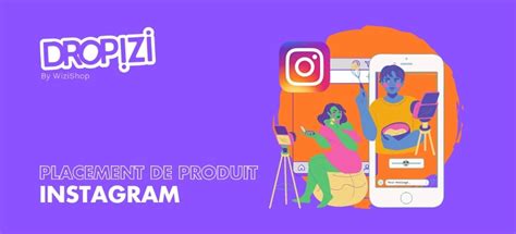 Placement De Produit Sur Instagram Guide Complet Conseils