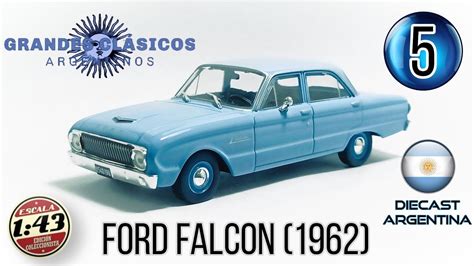 5 Ford Falcon 1962 1 43 Grandes Clásicos Argentinos La Nación