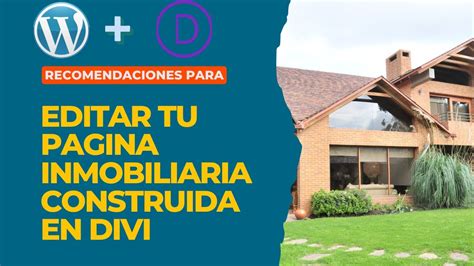 Edita Una Pagina De Inmobiliaria Construida En Divi Y Wordpress Youtube