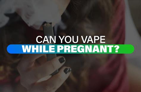 Can You Vape While Pregnant