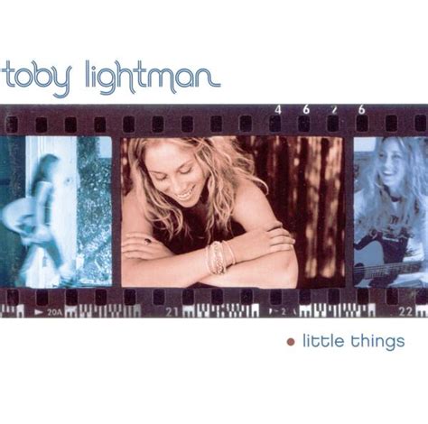 Little Things (2004), the debut album by singer Toby Lightman. It is her only album to appear on ...