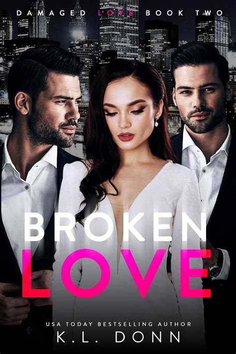 Broken Love eBook by KL Donn - EPUB | Rakuten Kobo United States