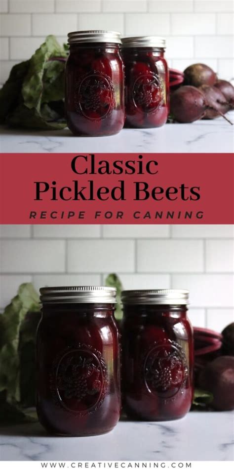 Classic Pickled Beets - Creative Canning