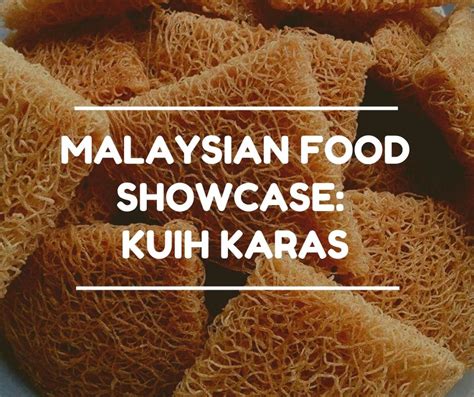 Kuih Karas: A Famous Traditional Snack of Kedah | The Ambitious Salted Fish