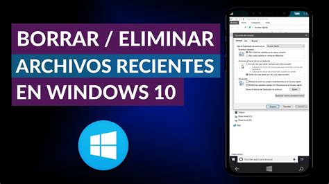 C Mo Borrar O Eliminar Archivos Recientes Explorador De Archivos
