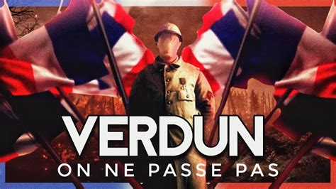 Verdun On Ne Passe Pas EDIT WW1 YouTube