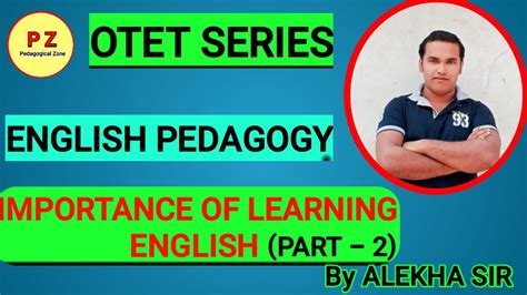 Importance Of Learning English Part 2 Otet By Alekha Sir