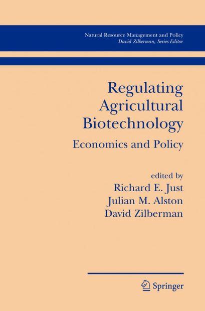 Regulating Agricultural Biotechnology Economics And Policy Nhbs Academic And Professional Books