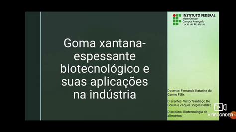 Goma Xantana Espessante Biotecnol Gico E Suas Aplica Es Na Ind Stria