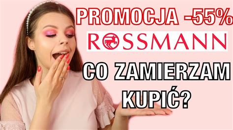 Co Zamierzam Kupi Na Promocji W Rossmann Cda