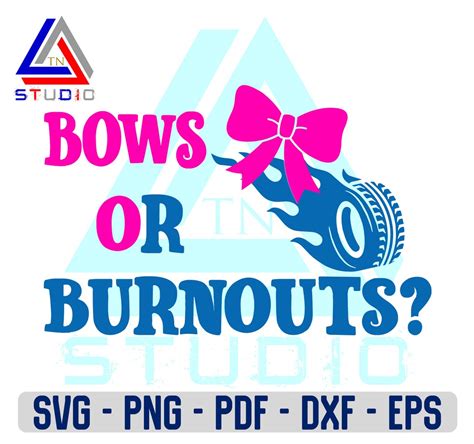 Bows Or Burnouts Svg Gender Reveal Svg Boy Girl Gender Etsy