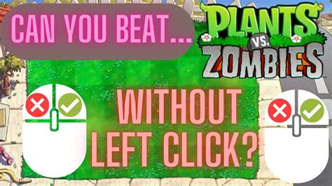 Can You Beat Plants Vs Zombies Without Using Left Click Youtube