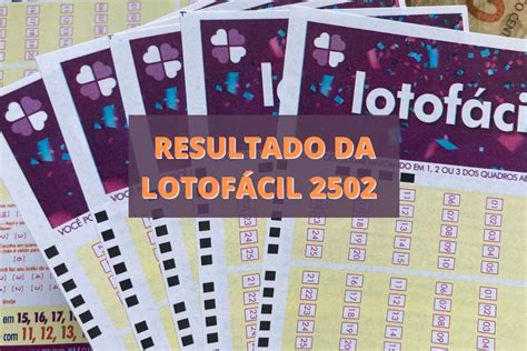 Resultado da Lotofácil de hoje ganhadores concurso 2502 de sexta feira