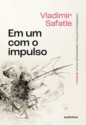 Leia Online Pdf Em Um O Impulso Por Vladimir Safatle