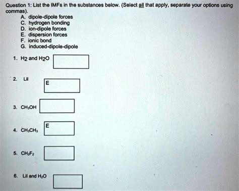 SOLVED Question 1 List The IMFs In The Substances Below Select All