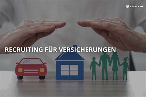 Erfolgreiches Recruiting für Versicherungen So finden Sie besten