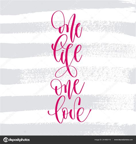 One Life One Love Hand Lettering Inscription Text To Valentines Day