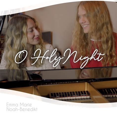 O Holy Night Emma Marie