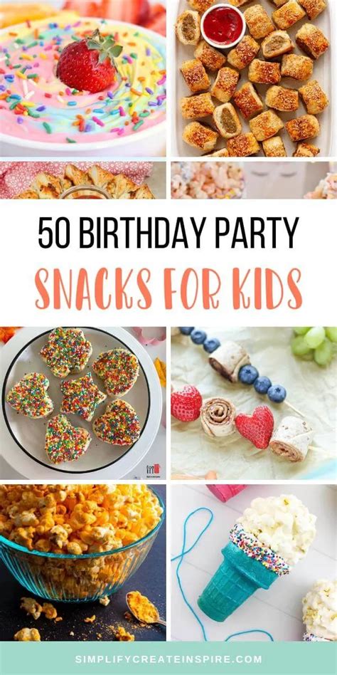 50 Fun & Easy Birthday Party Snacks For Kids