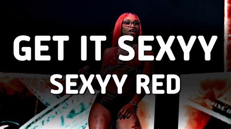 Sexyy Red Get It Sexyy Lyrics Youtube