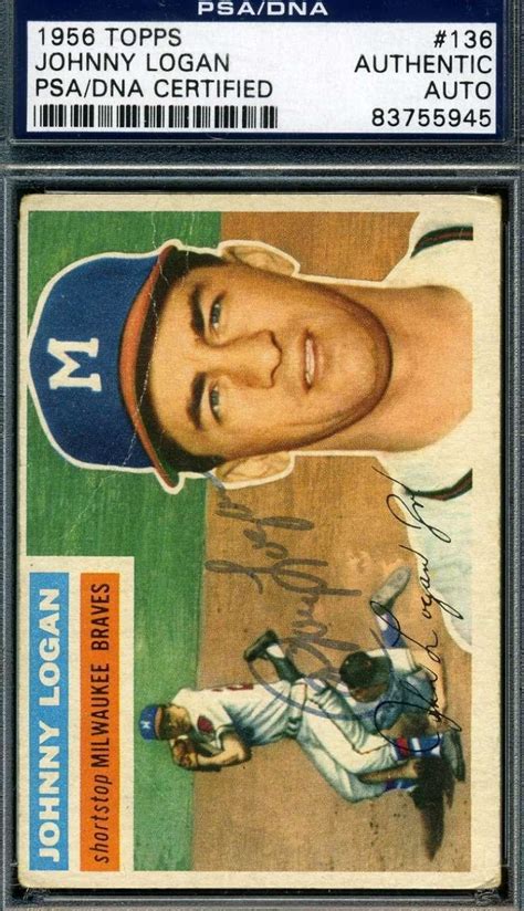 Johnny Logan 1956 Topps Hand Signed Original Hand Authentic Autograph