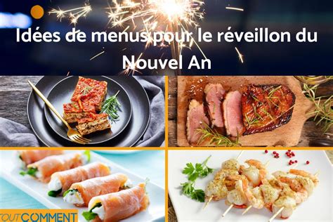 Id Es De Menus Pour Le R Veillon Du Nouvel An Recettes Faciles