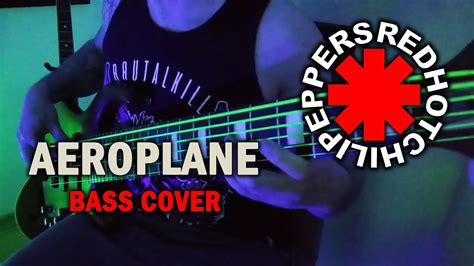 Red Hot Chili Peppers Aeroplane Bass Cover Youtube