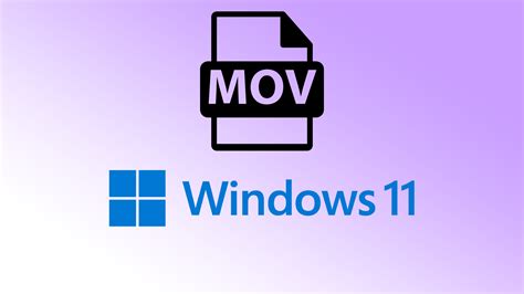 How To Play MOV Files On Windows 11 Tab TV